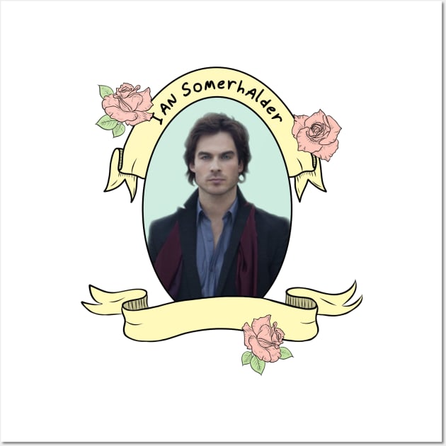 Ian Somerhalder Appreciation tee! Wall Art by Therouxgear